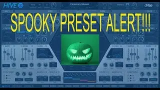 18 FREE Spooky Presets for u-he Hive | Preset Previews