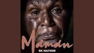 Maman - Sk Nation