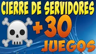 + 30 juegos CIERRAN los SERVIDORES este 2026 PlayStation XBOX PC
