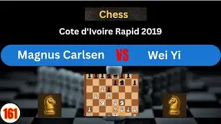 Wei Yi VS Magnus Carlsen | Cote d'Ivoire Rapid 2019 | Abidjan Ivory Coast