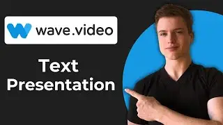 Как добавить текстовую презентацию в Wave.video (краткое руководство)