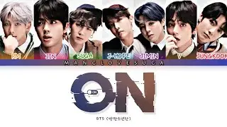 BTS (방탄소년단) - ON (Color Coded Lyrics Eng/Rom/Han/가사)