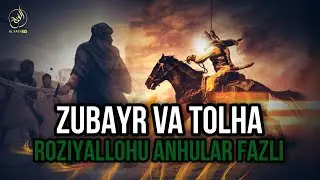 Zubayr va Tolha raziyallohu anhular fazli || Shayx Abdulloh Zufar Hafizahulloh