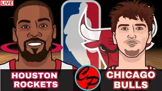 CHICAGO BULLS vs HOUSTON ROCKETS NBA BASKETBALL LIVE GAME CAST & CHAT