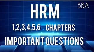 Calicutuniversity 5th semester BBA/ HRM 1,2,3,4,5,6 chapters important questions.