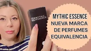 LANZAMIENTO MYTHIC ESSENCE / NUEVA MARCA!!