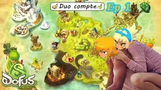 Aventure duo compte Dofus Ep1