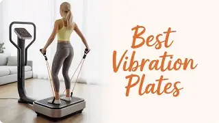 Top 5 Best Vibration Plate Machines &ndash; Full Body Workout!  2025 Most Popular - Only 5 worth buying ri