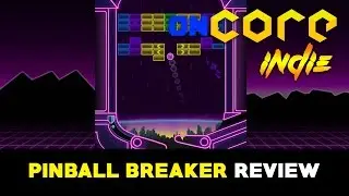 OnCore Indie - Pinball Breaker Review