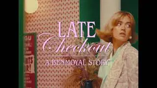 Benmoyal - Late Checkout