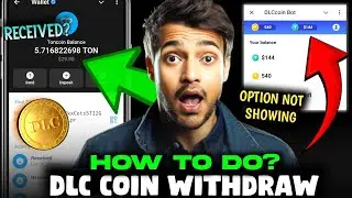 DlCcoin Withdrawal Process |Dlc Coin Withdrawal Option Not Showing |DlCoin Bot Withdrawal Kaise Kare