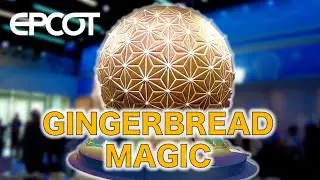 EPCOT&rsquo;s Gingerbread Globe Show!
