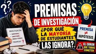 Fundamentos invisibles: c&oacute;mo las premisas moldean tu investigaci&oacute;n cient&iacute;fica