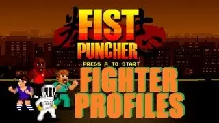 Fist Puncher: Fighter Profiles