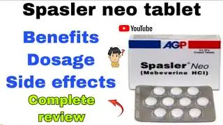 how to use spasler neo tablet uses in urdu Mebeverine hcl| Spasler neo dosage | side effects