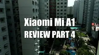 Xiaomi Mi A1 Review Part 4 - Vlogging and Video Editing