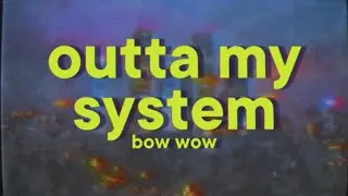 Bow Wow - Outta My System (feat. T-Pain & Johnt&aacute; Austin)