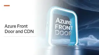 Azure AFD and CDN