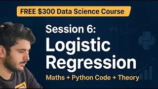 Logistic Regression in Python | Maths, Sigmoid, Classification & Model Evaluation | Session 6
