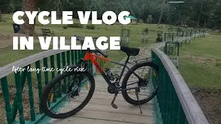 After long time cycle ride ki village ma @parvaizkvlogs7956 