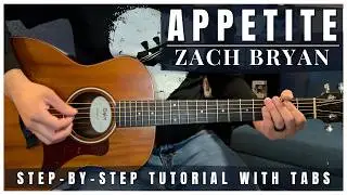 Appetite - Zach Bryan | Guitar Tutorial (Tabs)