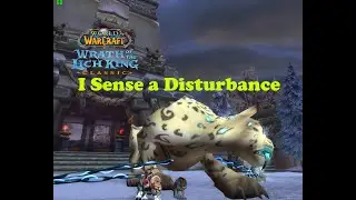 World of Warcraft. Quests - I Sense a Disturbance