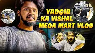 Exploring Vishal Mega Mart Yadgir with 3 Friends | Fun Walkthrough Vlog