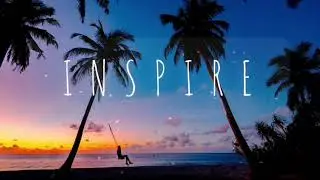INSPIRE | BEST MOTIVATIONAL BACKGROUND MUSIC | COPYRIGHT FREE