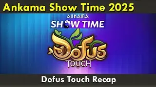 Ankama Showtime 2025: Dofus Touch Recap