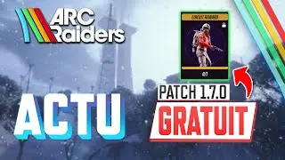 ARC Raiders: Respec, Lockers al&eacute;atoires & Tenue gratuite ! Patch 1.7.0 (Actu FR)
