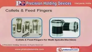 Collets & Collet Chucks by Precision Holding Devices, Faridabad