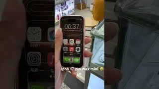 iPhone 17 pro max mini , made in China 😻😻