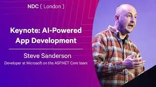 Keynote: AI-Powered App Development - Steve Sanderson - NDC London 2026