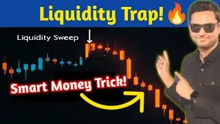 Liquidity Trap Explained: Why You Miss Big Moves! | Smart Money Liquidity Sweep Strategy 🔥