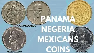 HIGH VALUE RATE: PANAMA NIGERIA MEXICANO COINS!!! YOU MIGHT HAVE THIS!!!