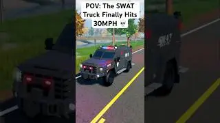 POV: The SWAT Truck Finally Hits 30MPH In ERLC