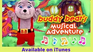 Buddy Bear's Musical Adventure Best Children's Music Show