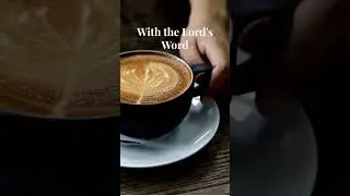 MIGHTY MORNING COFFEE MESSAGE | BIBLE VERSE  #evangelism #biblestudy #faithwalker #bible