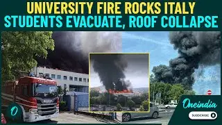 BREAKING: Fire Engulfs Italy&rsquo;s Tuscia University | Historic Campus in Viterbo Devastated - Video