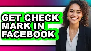 How to Get Check Mark in Facebook - Step by Step