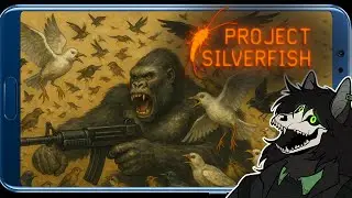AN ARMY OF BIRDS VS GORILLA WITH GUN! | Project Silverfish [PART 5]