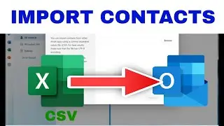 How to IMPORT CONTACTS to OUTLOOK 365 from EXCEL (Step-by-Step)