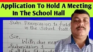 Application To Headmaster For permission To hold A meeting In The School Hall | Request Letter