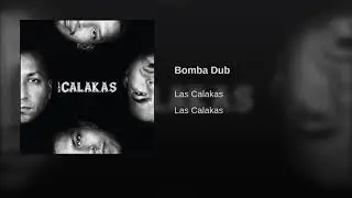 Las Calakas - Bomba Dub