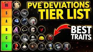 Best PvE Combat Deviations Tier List | Best Traits | Deviant Location | Once Human Best Deviant