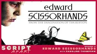 Edward Scissorhands Spoiler Breakdown with Caroline Thompson