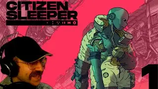 VOD - DÉCISIONS CRITIQUES ! | Citizen Sleeper