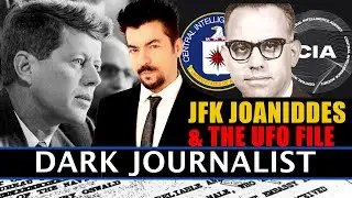 Dark Journalist JFK Joannides & The UFO File Secret