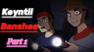 keyntii Banshee part 1|| horror story||sheeko cabsi ah
