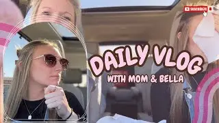 Daily Vlog ft. Mom! 